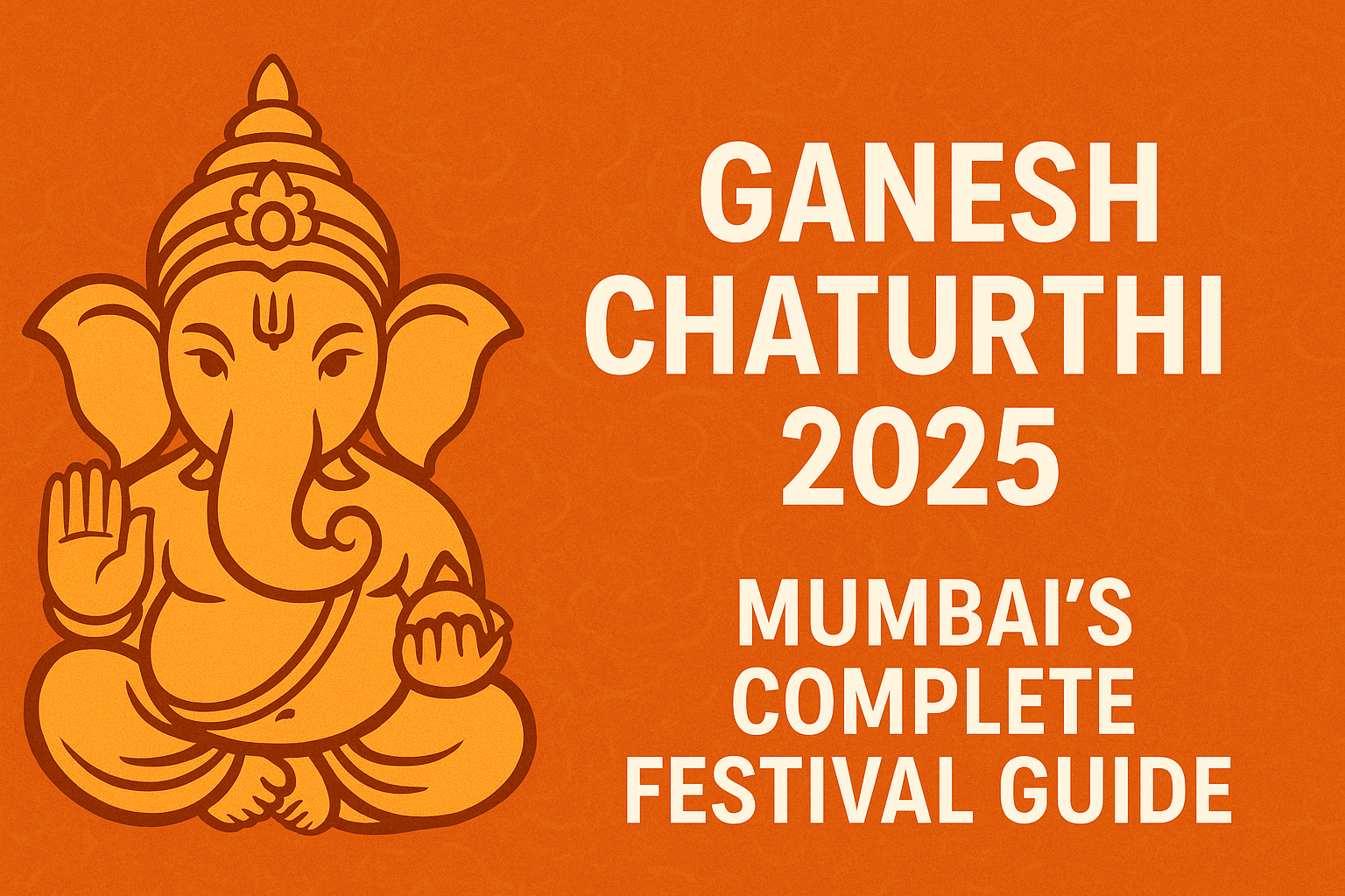 Ganesh Chaturthi 2025 Mumbai festival banner with Lord Ganesha illustration and event title
